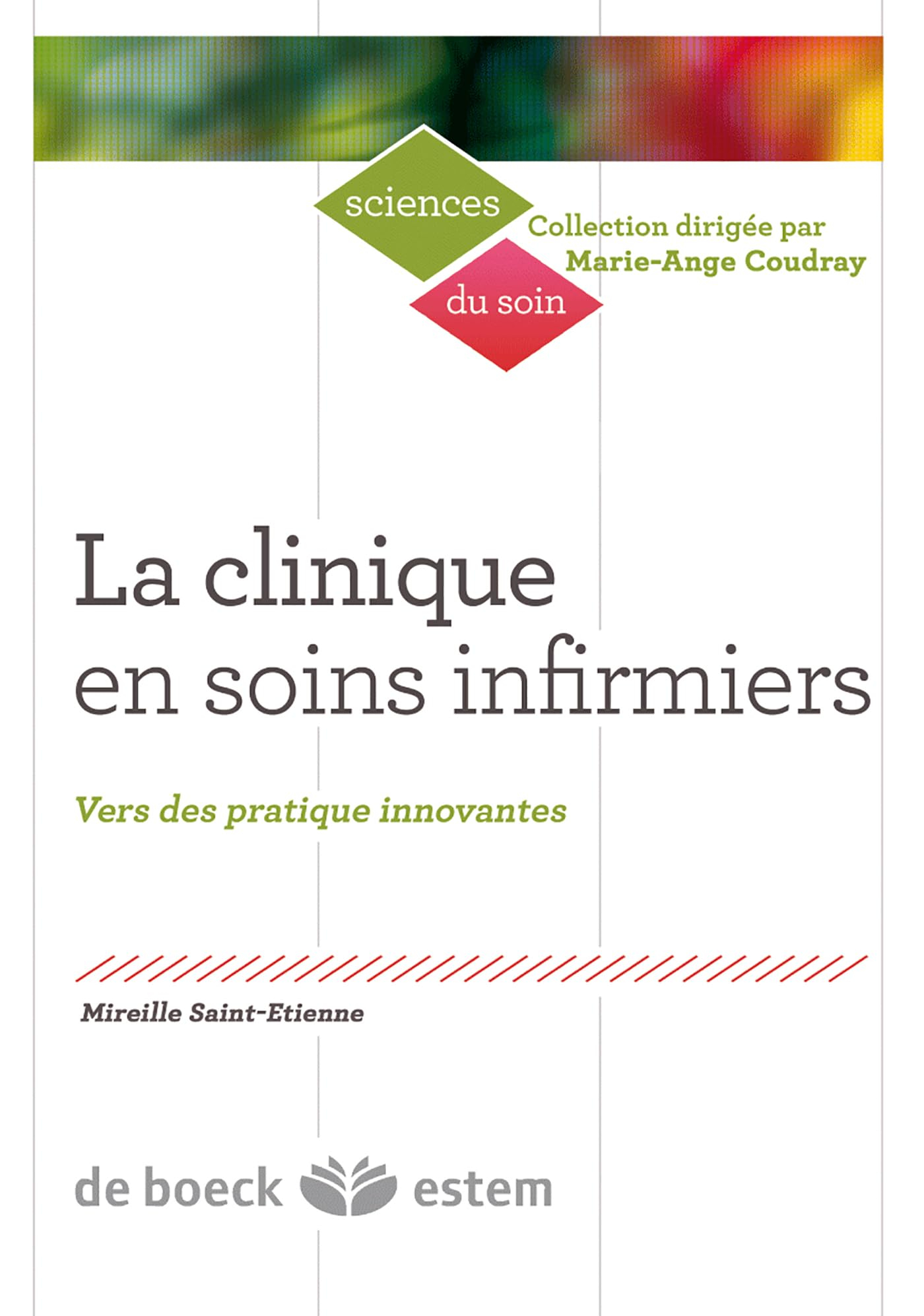 La clinique en soins infirmiers : vers des pratiques innovantes