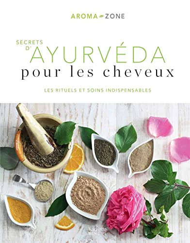 Secrets d'ayurvéda pour les cheveux : les rituels et soins indispensables