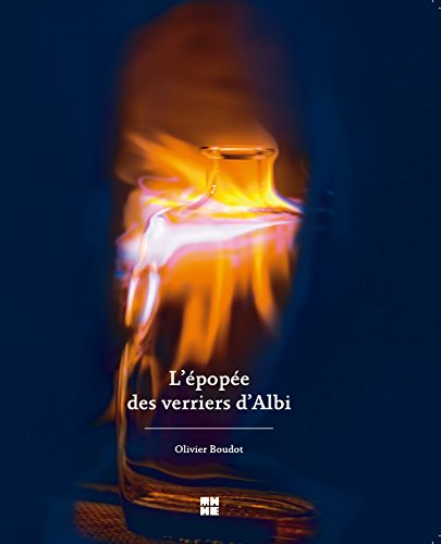 l'epopée des verriers d'albi