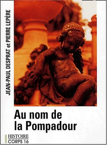 Au nom de la Pompadour