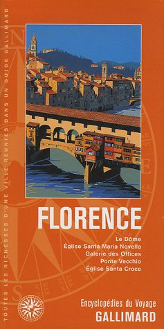 Florence : le Dôme, église Santa Maria Novella, Galerie des Offices, Ponte Vecchio, église Santa Cro