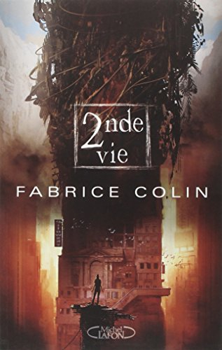 La dernière guerre. Vol. 2. 2nde vie