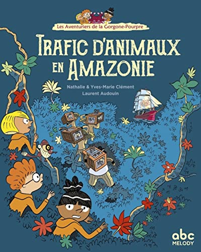 Les aventuriers de la Gorgone-Pourpre. Trafics d'animaux en Amazonie