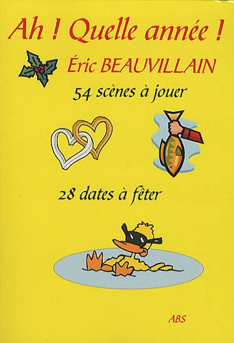 Ah ! Quelle année ! : un recueil de textes courts pour enfants