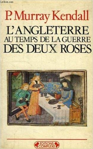 L'Angleterre au temps de la guerre des Deux-Roses