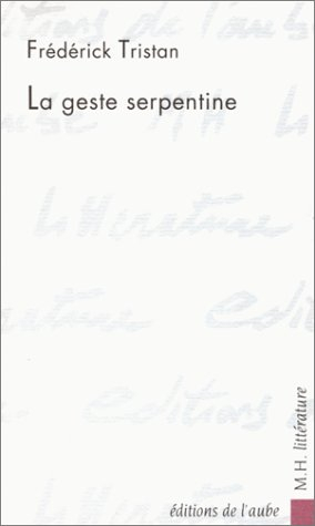Curieuse histoire de la geste serpentine