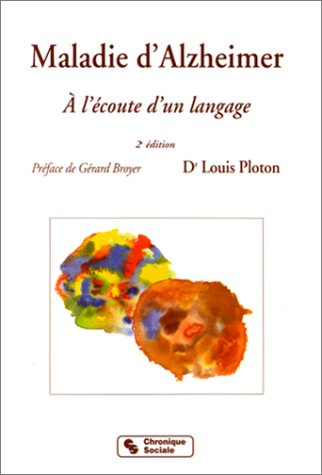 Maladie d'Alzheimer : à l'écoute d'un langage
