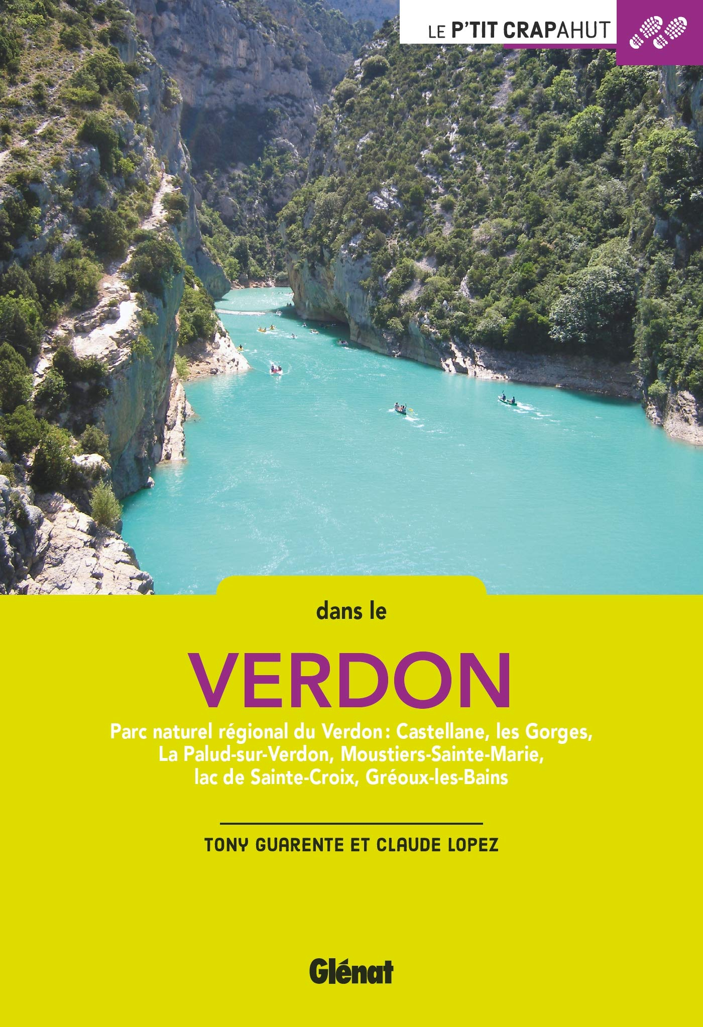 Dans le Verdon : parc naturel régional du Verdon : Castellane, les Gorges, La Palud-sur-Verdon, Mous