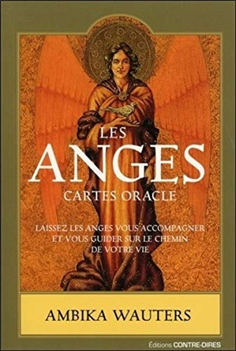 Les anges : cartes oracle : laissez les anges vous accompagner et vous guider sur le chemin de votre