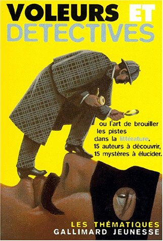 Voleurs et détectives ou L'art de brouiller les pistes dans la littérature