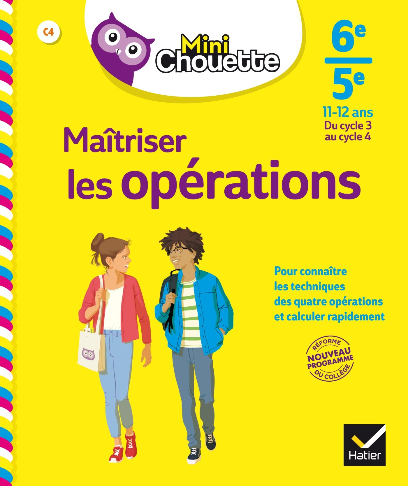 Maîtriser les opérations 6e-5e, 11-12 ans : du cycle 3 au cycle 4 : nouveau programme réforme du col