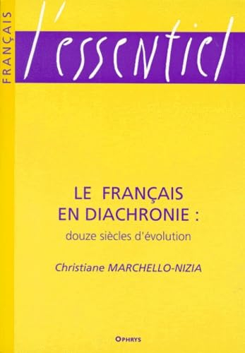 Le français en diachronie : douze siècles d'évolution