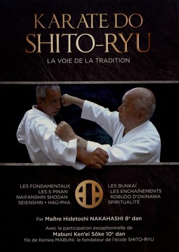 Karaté do shito-ryu : la voie de la tradition