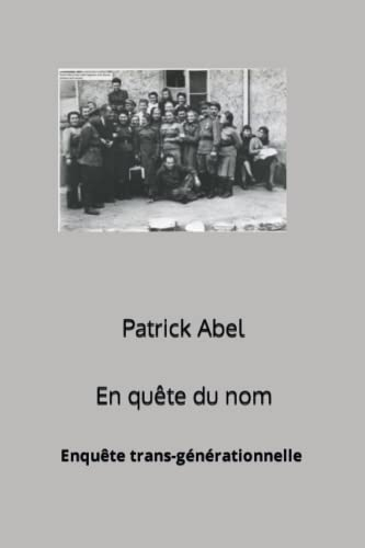 EN QUETE DU NOM: Sur les pas de mon grand-père HIRSCH WOLF ABEL