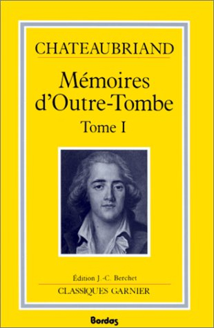 Mémoires d'outre-tombe. Vol. 1