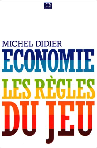 Economie : les règles du jeu