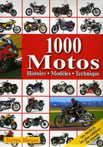 1.000 motos : histoire, modèles, technique
