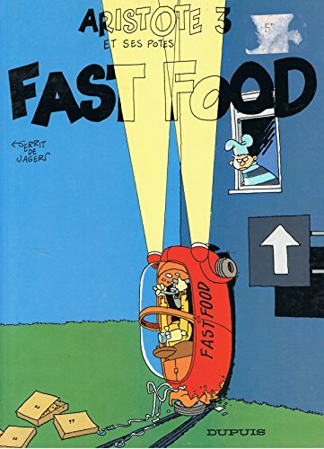 Aristote et ses potes. Vol. 3. Fast food