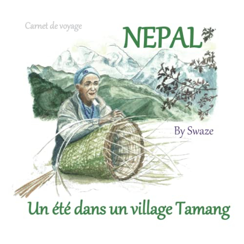 Un été dans un village Tamang: Carnet de Voyage NEPAL