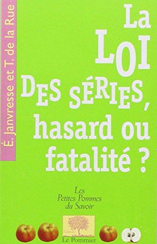 La loi des séries, hasard ou fatalité ?