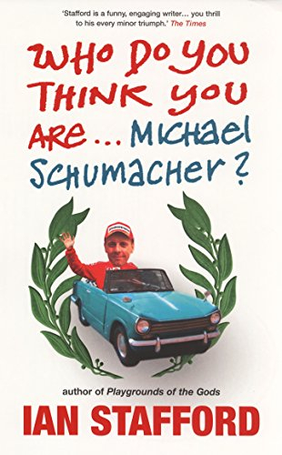 who do you think you are... michael schumacher?