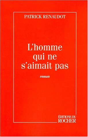 L'homme qui ne s'aimait pas