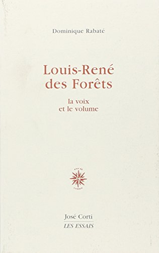 Louis-René des Forêts : la voix et le volume