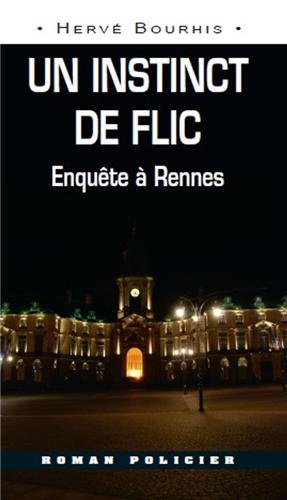 Un instinct de flic : enquête à Rennes