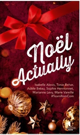 Noël actually : nouvelles drôles et romantiques pour un Noël magique