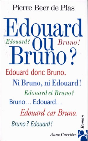 Edouard ou Bruno ?