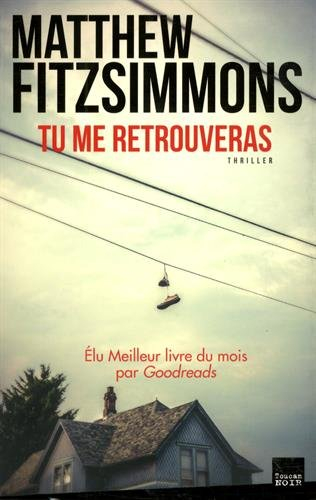 Tu me retrouveras : thriller