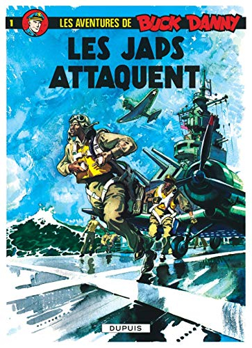 Les aventures de Buck Danny. Vol. 1. Les Japs attaquent