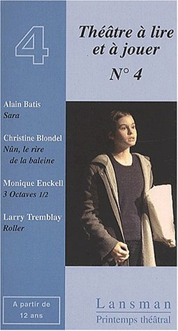 Théâtre à lire et à jouer. Vol. 4