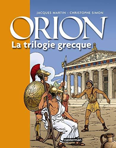 Orion. Vol. 1. La trilogie grecque