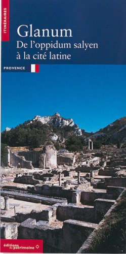 Glanum, de l'oppidum salyen à la cité latine