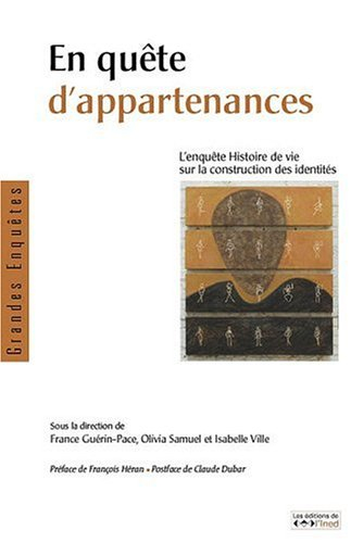 En quête d'appartenances : l'enquête Histoire de vie sur la construction des identités