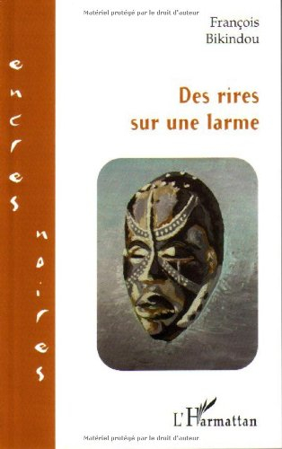 Des rires sur une larme