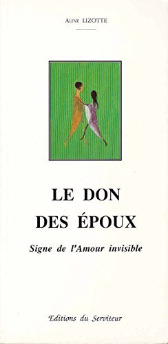 le don des époux : signe de l'amour invisible