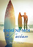 Emmène-moi à l'océan