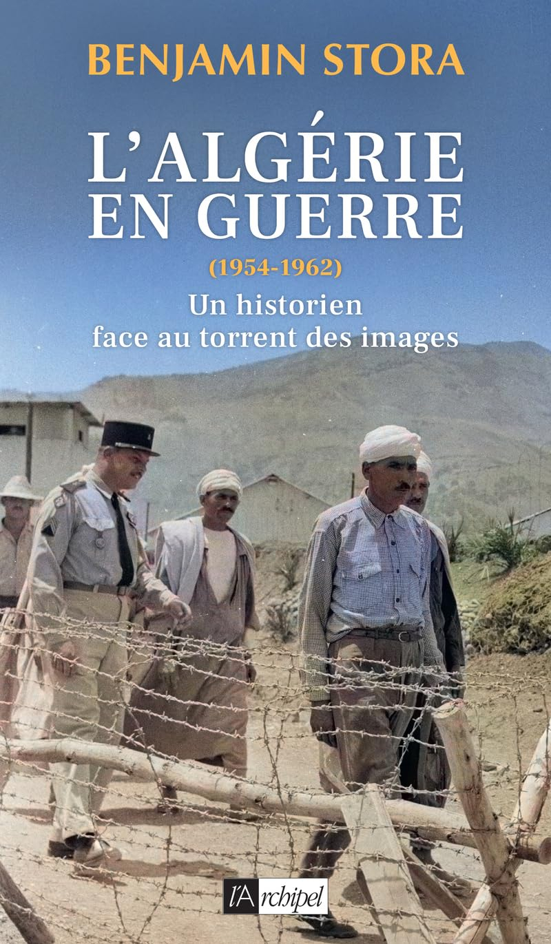 L'Algérie en guerre (1954-1962) : un historien face au torrent des images