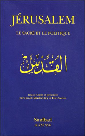 Jérusalem : le sacré et le politique