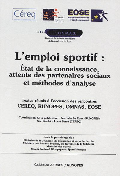 L'emploi sportif : état de la connaissance, attentes des partenaires sociaux et méthodes d'analyse :