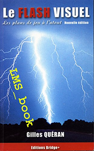 le flash visuel : les plans de jeu à l'atout