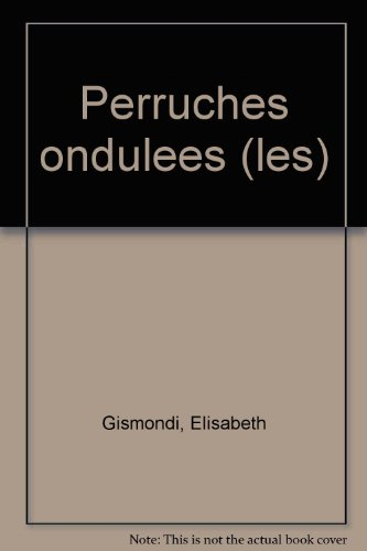 Les perruches ondulées