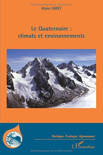 Le quaternaire : climats et environnement