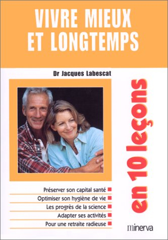 Vivre mieux et longtemps