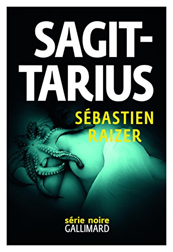 L'alignement des équinoxes. Vol. 2. Sagittarius