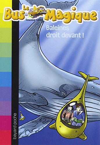 Le bus magique. Vol. 3. Baleines droit devant !