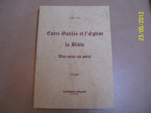 entre galilée et l'Église, la bible : une mise au point