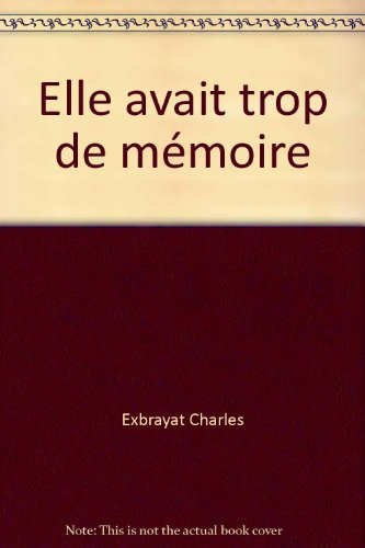Elle avait trop de mémoire